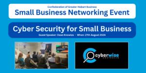 August 2024 – Cyber Security for Small Business